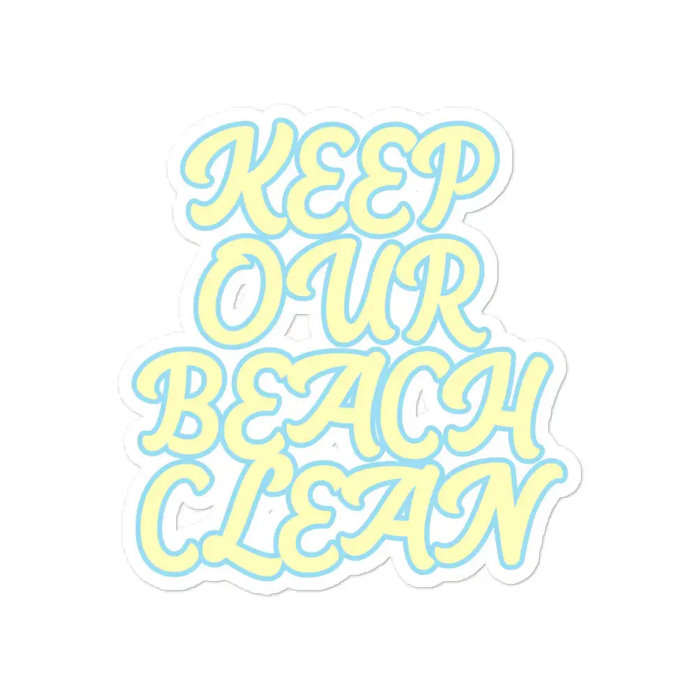 Keep Our Beach Clean stickers