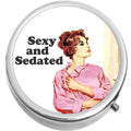 Sexy and Sedated Medicine Vitamin Pill Box